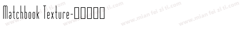 Matchbook Texture字体转换